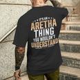 It’S An Aretha Thing You Wouldn’T Understand Personal Name Men's T-shirt Back Print Gifts for Him