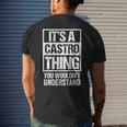 It's A Castro Thing You Wouldn't Understand Family Name Men's T-shirt Back Print Gifts for Him
