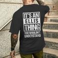It's An Ellis Thing You Wouldn't Understand Family Name Men's T-shirt Back Print Gifts for Him