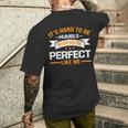 It's Hard To Be Humble When You're Perfect Like Me Men's T-shirt Back Print Funny Gifts