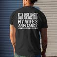 Its Not Easy Being My Wife's Arm Candy Husband Men's T-shirt Back Print Gifts for Him