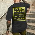 It’S Not Paradise When Locals Can’T Afford To Live Here Men's T-shirt Back Print Gifts for Him
