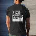 Its The Size Of The Fight In The Dog For Dog Lovers Mens Back Print T-shirt Gifts for Him