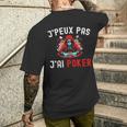 Je Peux Pas J'ai Poker Vetement Poker Homme Humour Joueur T-shirt imprimé au dos Cadeaux pour lui