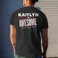 Kaitlyn Is Awesome Family Friend Name Men's T-shirt Back Print Gifts for Him