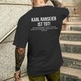 Karl Ranseier Ist Tot S T-Shirt mit Rückendruck Geschenke für Ihn