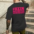 Kein Millimeter Nach Rechts T-Shirt mit Rückendruck Geschenke für Ihn