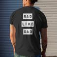 Kids Rad Like Dad Be Like Dad Series Mens Back Print T-shirt Gifts for Him