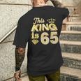 This King Is 65 Years Old 65Th Birthday Golden Party Perfect Men's T-shirt Back Print Gifts for Him