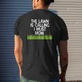 The Lawn Is Calling I Must Mow Yard Work Dad Joke Mens Back Print T-shirt Gifts for Him