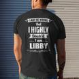 Libby Name I May Be Wrong But I Highly Doubt It I'm Libby Mens Back Print T-shirt Gifts for Him