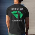 I Got My Life Back I Chose Plants Plantbased -Vegan Men's T-shirt Back Print Gifts for Him
