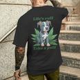 Life's Ruff Take A Puff Pitbull Weed Men's T-shirt Back Print Gifts for Him