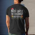 Most Likely To Decorate Her Dog Family Christmas Pajamas Mens Back Print T-shirt Gifts for Him