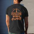 I Still Live With My Parents Love Home Son Parent Mens Back Print T-shirt Gifts for Him