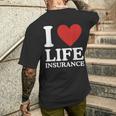 I Love Life Insurance Heart Perfect For Agents Men's T-shirt Back Print Gifts for Him
