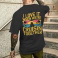 I Love It When We Re Cruising Together Cruise Ship Men's T-shirt Back Print Gifts for Him