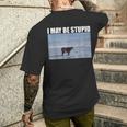 I May Be Stupid Cow Meme I May Be Stupid Men's T-shirt Back Print Gifts for Him