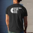 Measure Twice Cut Once Swear Repeat Men's T-shirt Back Print Funny Gifts