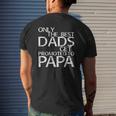 Mens Only The Best Dads Get Promoted To Papa Mens Back Print T-shirt Gifts for Him