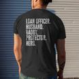 Mens Loan Officer Husband Daddy Protector Hero Father's Day Dad Mens Back Print T-shirt Gifts for Him