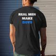 Mens Real Men Make Boys Dad Parent Mens Back Print T-shirt Gifts for Him