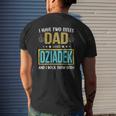 Mens I Have Two Titles Dad And Dziadek For Father Mens Back Print T-shirt Gifts for Him