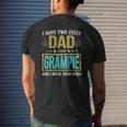 Mens I Have Two Titles Dad And Grampie For Father Mens Back Print T-shirt Gifts for Him
