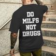 Do Milfs Not Drugs S T-Shirt mit Rückendruck Geschenke für Ihn