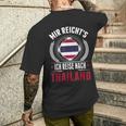 Mir Reicht's Ich Reisen Nach Thailand Pattaya T-Shirt mit Rückendruck Geschenke für Ihn
