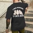 I Was Normal 3 Cats Ago Cat Kitten Kitty Men's T-shirt Back Print Gifts for Him