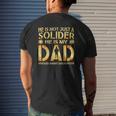 He Is Not Just A Solider He Is My Dad Proud Army Daughter Mens Back Print T-shirt Gifts for Him