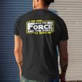 I Am One With The Force And The Force Is With Me Mens Back Print T-shirt Gifts for Him