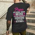 Papa Ich Werde Immer Deine Finanzielle Belastung Bleiben T-Shirt mit Rückendruck Geschenke für Ihn