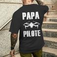 Papa Pilot Drohne Geschenk Drohnen Humor Fliegenatertag T-Shirt mit Rückendruck Geschenke für Ihn