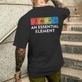 Periodic Table Fathers Day Father The Essential Element Dad Men's T-shirt Back Print Gifts for Him