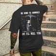 Pit Bull Be Kind To Animals Or I'll Kill You Men's T-shirt Back Print Gifts for Him