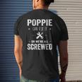 Poppie Can Fix It Or We're All Screwed Father Day Mens Back Print T-shirt Gifts for Him