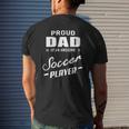 Proud Dad Of An Awesome Soccer Player For Men Mens Back Print T-shirt Gifts for Him