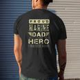 Proud Marine Dad Most People Never Meet Their Hero I Raised Mine Mens Back Print T-shirt Gifts for Him