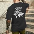 Reisende Und Reiseliebhaber One Of Travel Is My Therapy Memes T-Shirt mit Rückendruck Geschenke für Ihn