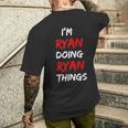 I Am Ryan Doing Ryan Things Names Quotes Birthday Men's T-shirt Back Print Gifts for Him