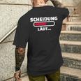 Scheidung Lädt Ladebar T-Shirt mit Rückendruck Geschenke für Ihn