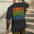 Science Lover Science Teacher Science Is Real Science Men's T-shirt Back Print Gifts for Him