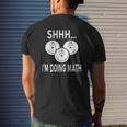 Shhh I'm Doing Math Weight Training And Lifting Gym Mens Back Print T-shirt Gifts for Him