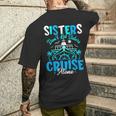 Sisters Don't Let Sisters Cruise Alone Family Vacation Men's T-shirt Back Print Gifts for Him