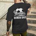 Soccer Bonus Dad Soccer Player Game Day Father's Day Men's T-shirt Back Print Gifts for Him
