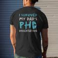 I Survived My Dad's Phd Dissertation Doctoral Dad Pun Mens Back Print T-shirt Gifts for Him