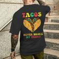 Tacos Never Broke My Heart Cinco De Mayo Mexican Party Men's T-shirt Back Print Gifts for Him