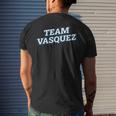 Team Vasquez Relatives Last Name Family Matching Men's T-shirt Back Print Gifts for Him